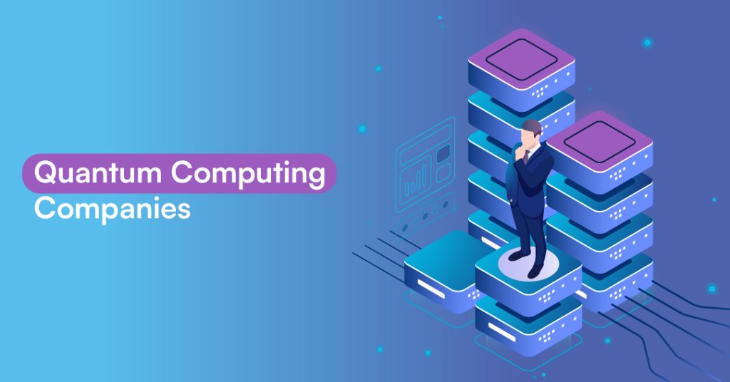 quantum computing companies