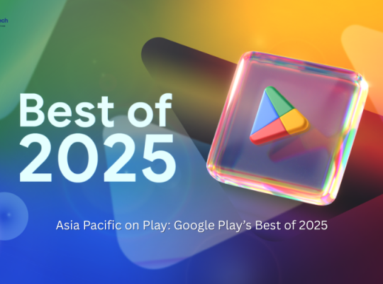 Collage of smartphones showing Google Play award-winning apps and games in Asia Pacific, 2025